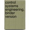 Control Systems Engineering, Binder Version door Norman S. Nise