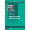 Corrosion Under Insulation (cui) Guidelines door Stefan Winnick