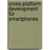 Cross-Platform Development für Smartphones door Christiane Eckl