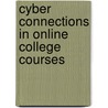 Cyber Connections in Online College Courses door Pam Page Carpenter
