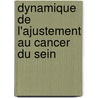 Dynamique De L'ajustement Au Cancer Du Sein by Walid Sarkis
