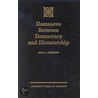 Damascus Between Democracy And Dictatorship door Sami M. Moubayed