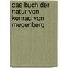 Das Buch Der Natur Von Konrad Von Megenberg by Franz Pfeiffer