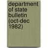 Department of State Bulletin (Oct-Dec 1982) door United States Dept of Communication