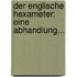 Der Englische Hexameter: Eine Abhandlung...