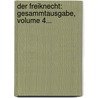 Der Freiknecht: Gesammtausgabe, Volume 4... door Ludwig Storch
