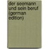 Der Seemann Und Sein Beruf (German Edition)