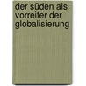 Der Süden als Vorreiter der Globalisierung door Jean Comaroff