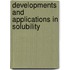 Developments and Applications in Solubility