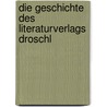 Die Geschichte des Literaturverlags Droschl door Peter Jöbstl