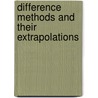 Difference Methods and Their Extrapolations door V.V. Shaidurov