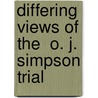 Differing Views of the  O. J. Simpson Trial door Victoria Kuhl