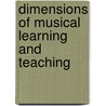 Dimensions of Musical Learning and Teaching door Eunice Boardman