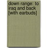 Down Range: To Iraq and Back [With Earbuds] by Chuck Dean
