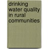 Drinking Water Quality In Rural Communities door Sultan Alam