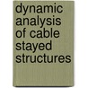 Dynamic Analysis of Cable Stayed Structures by Simon Mitton