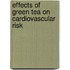 Effects Of Green Tea On Cardiovascular Risk