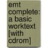 Emt Complete: A Basic Worktext [with Cdrom]