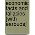 Economic Facts and Fallacies [With Earbuds]