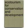Ecotourism for Conservation and Development door Demeke Datiko