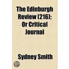 Edinburgh Review (216); Or Critical Journal door Sydney Smith
