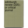 Edinburgh Review (225); Or Critical Journal door Sydney Smith