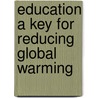 Education a key for reducing global warming door Premnadh Kurup