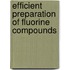 Efficient Preparation of Fluorine Compounds