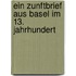 Ein Zunftbrief aus Basel im 13. Jahrhundert