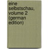 Eine Selbstschau, Volume 2 (German Edition) by Zschokke Heinrich