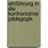 Einführung in die Konfrontative Pädagogik