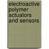 Electroactive Polymer Actuators and Sensors door Yongxian Wu