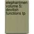 Elephantmen Volume 5: Devilish Functions Tp