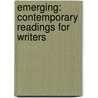 Emerging: Contemporary Readings for Writers door Barclay Barrios