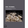 Emil Frommel; Ein Biographisches Gedenkbuch door Theodor Kappstein