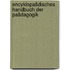 Encyklopašdisches Handbuch der Pašdagogik