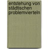 Entstehung von städtischen Problemvierteln door Clemens Becker