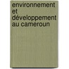 Environnement et développement au Cameroun by Eric Jackson Fonkoua