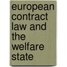 European Contract Law and the Welfare State by Rutgers