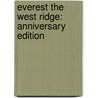Everest the West Ridge: Anniversary Edition door Thomas Hornbein
