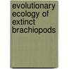 Evolutionary Ecology of Extinct Brachiopods door Rituparna Bose