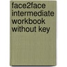 Face2face Intermediate Workbook Without Key door Nicholas Tims