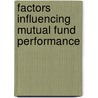 Factors Influencing Mutual Fund Performance door Cheong Sing Tng