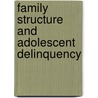 Family Structure And Adolescent Delinquency by Surajudeen Abolade