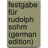 Festgabe für Rudolph Sohm (German Edition) by Unknown