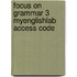 Focus on Grammar 3 MyEnglishLab Access Code