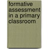Formative Assessment In A Primary Classroom door Sherwin Rodrigues