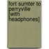 Fort Sumter to Perryville [With Headphones]