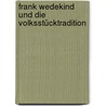 Frank Wedekind und die Volksstücktradition door Georg W. Forcht