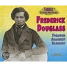 Frederick Douglass: Fighter Against Slavery door Patricia McKissack